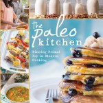 The Paleo Kitchen releases today! (Actually, yesterday)