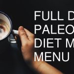 Paleo Diet Full Day Menu || What I Eat In A Day ||…