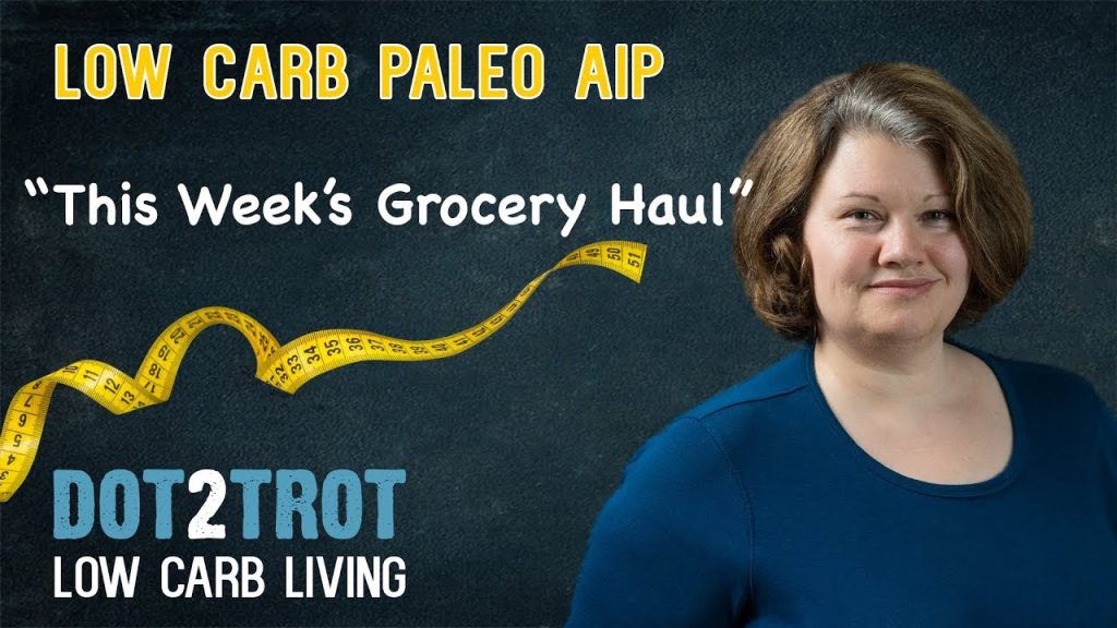 Low Carb Paleo AIP Grocery Haul